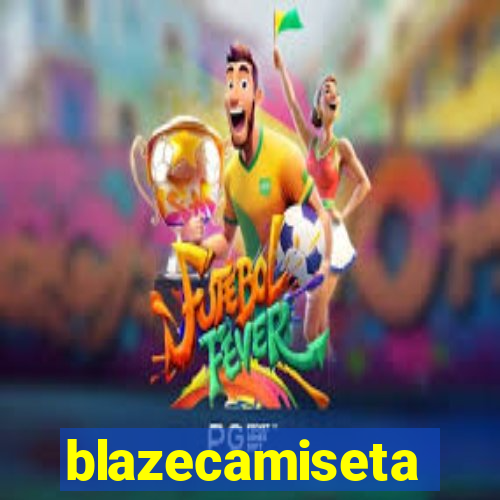 blazecamiseta