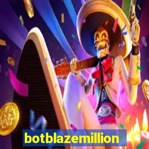 botblazemillion