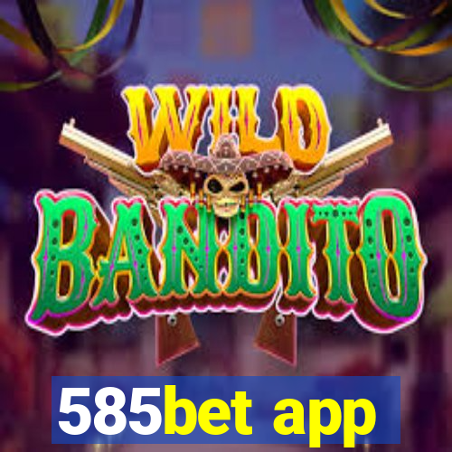 585bet app