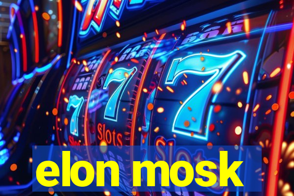 elon mosk