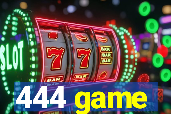 444 game