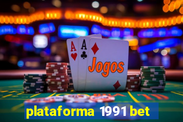 plataforma 1991 bet