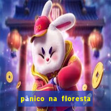 pânico na floresta 2 filme completo dublado mega filmes