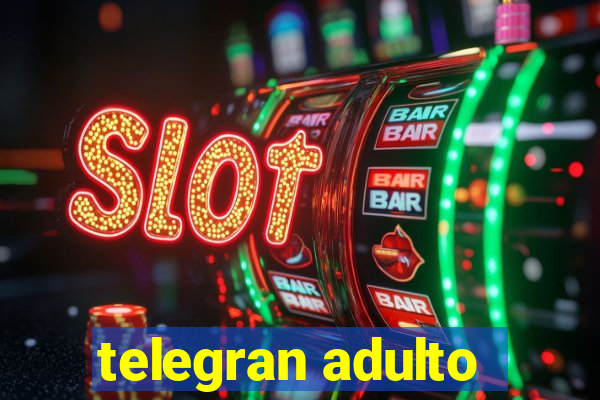 telegran adulto