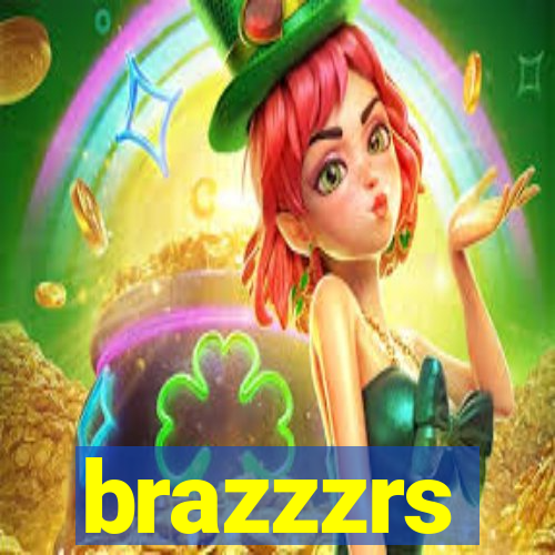 brazzzrs