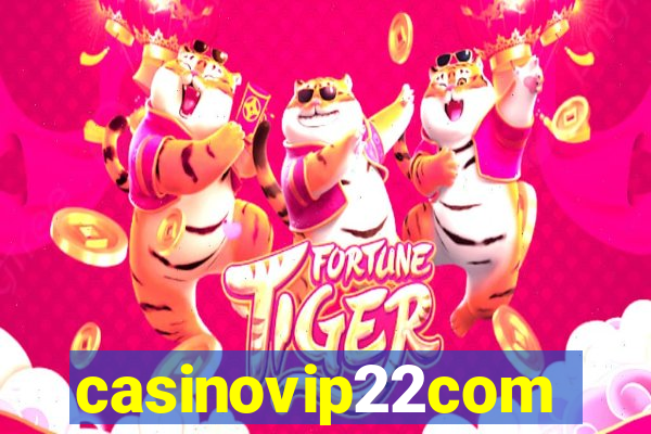 casinovip22com