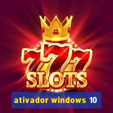 ativador windows 10