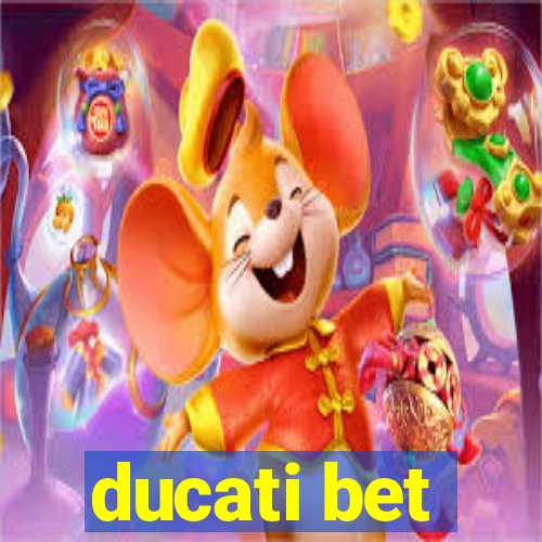 ducati bet