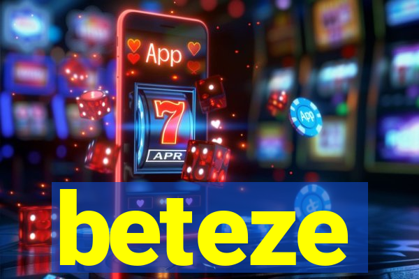 beteze