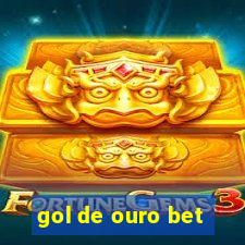 gol de ouro bet