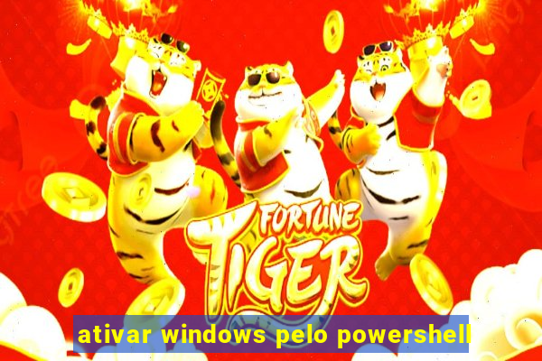 ativar windows pelo powershell