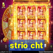 strio cht