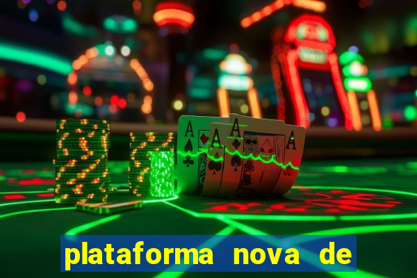 plataforma nova de jogos de aposta