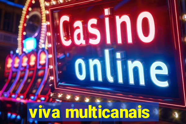 viva multicanais