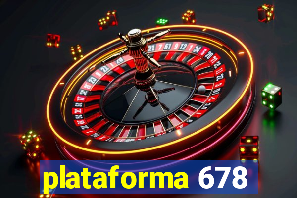 plataforma 678