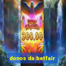 donos da betfair