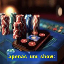 apenas um show: pancadaria 2