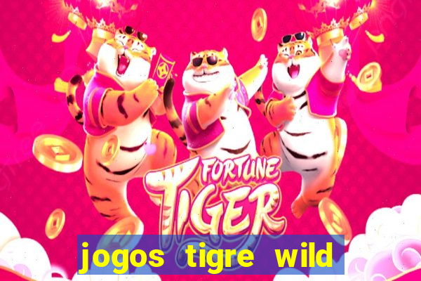 jogos tigre wild fortune tiger