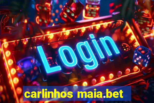 carlinhos maia.bet