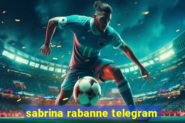 sabrina rabanne telegram