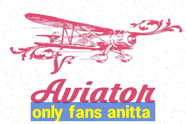 only fans anitta