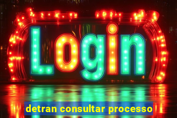 detran consultar processo