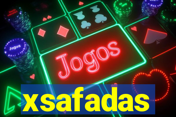 xsafadas