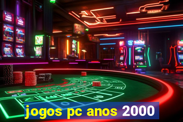 jogos pc anos 2000