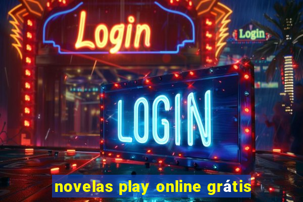 novelas play online grátis