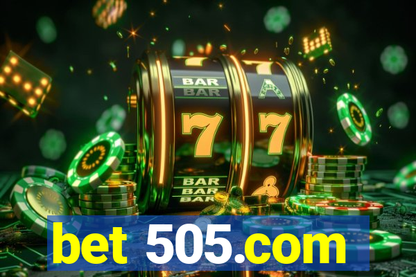 bet 505.com