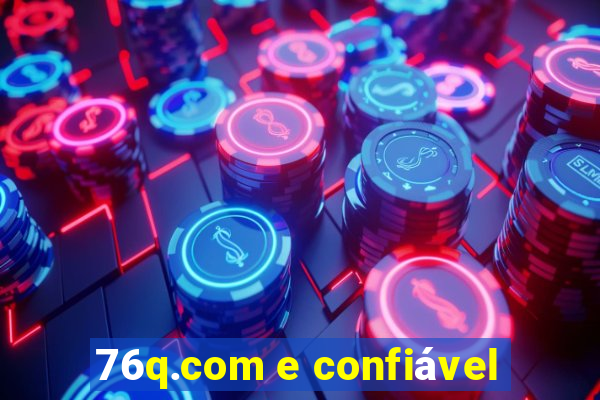 76q.com e confiável