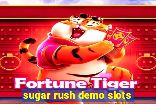 sugar rush demo slots