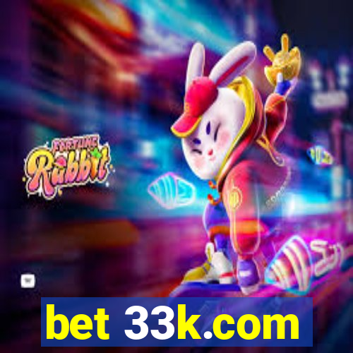 bet 33k.com