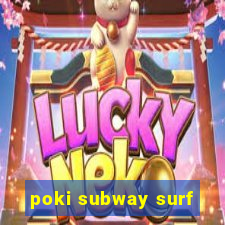 poki subway surf