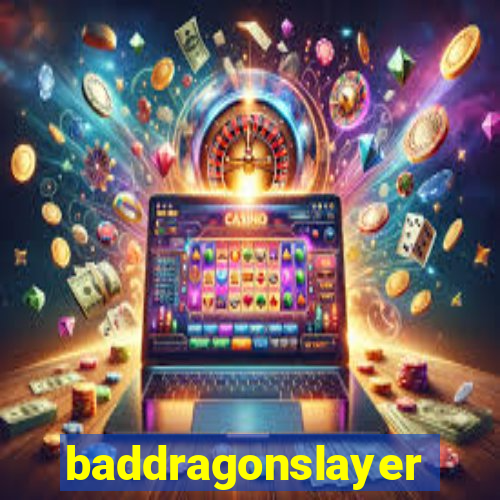 baddragonslayer