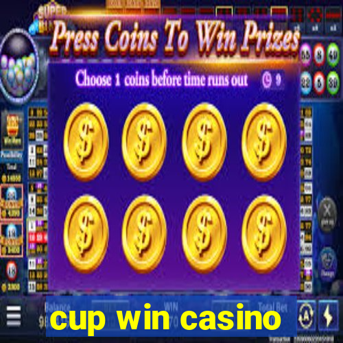 cup win casino