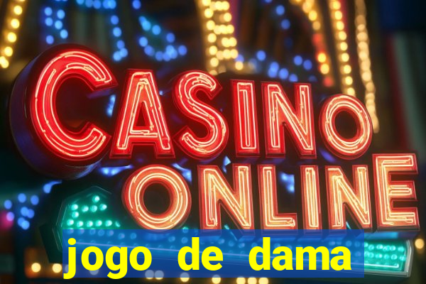 jogo de dama online valendo dinheiro