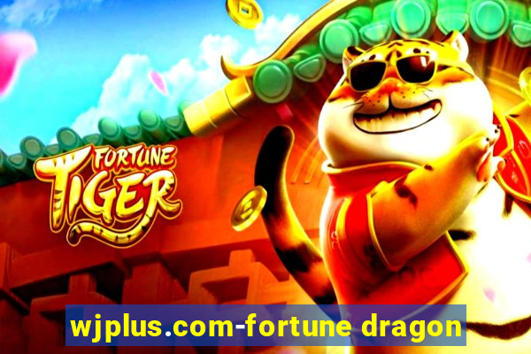 wjplus.com-fortune dragon