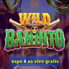 espn 4 ao vivo gratis