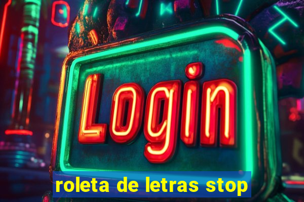 roleta de letras stop