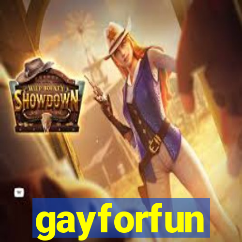 gayforfun