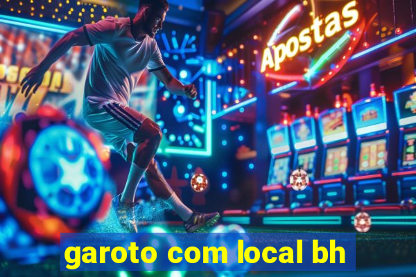 garoto com local bh