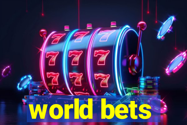 world bets