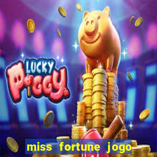 miss fortune jogo de sexo