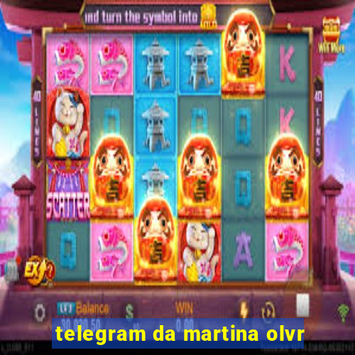 telegram da martina olvr