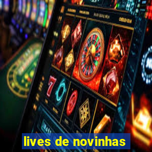 lives de novinhas