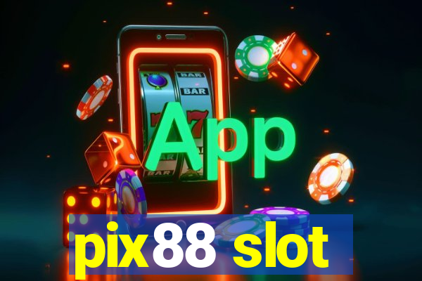 pix88 slot