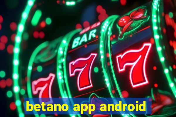 betano app android