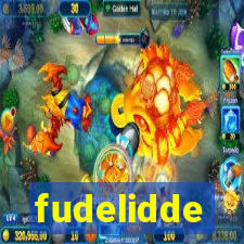 fudelidde