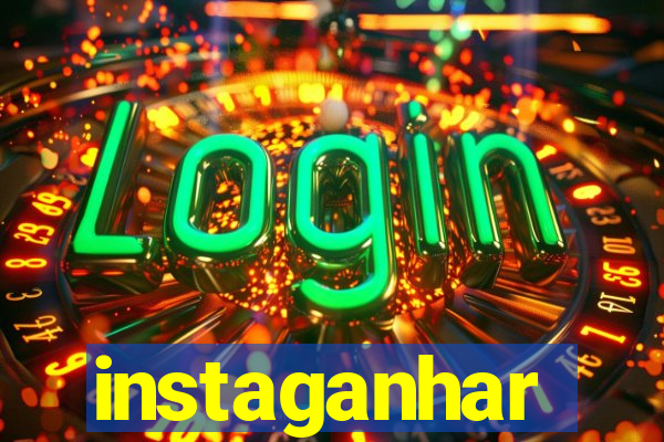 instaganhar